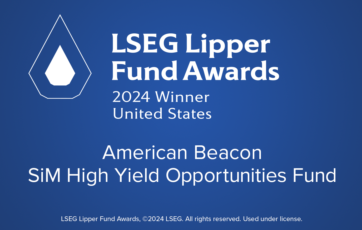 American Beacon SiM High Yield Opportunities Fund - 2024 Winner LSEG Lipper Fund Awards